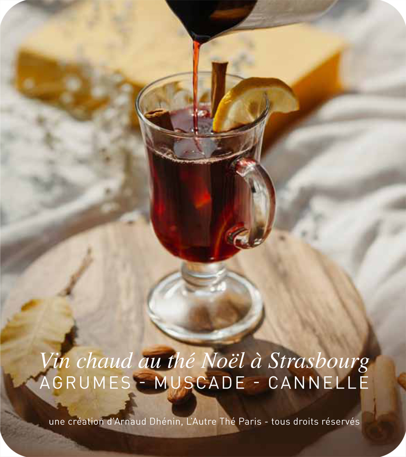 Fiche recette : Vin chaud au thé Noël à Strasbourg